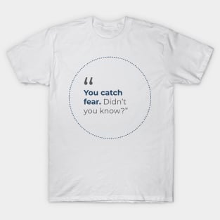 The Witcher on Fear being contagious T-Shirt